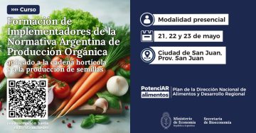 curso de formacion de implementadores de la normativa organica argentina aplicado a la cadena horticola y la produccion de semillas